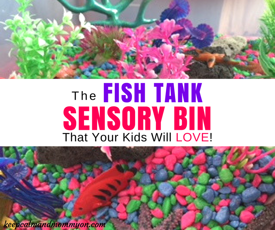 The Ultimate Fish Tank Sensory Bin! - Keep Calm And Mommy On