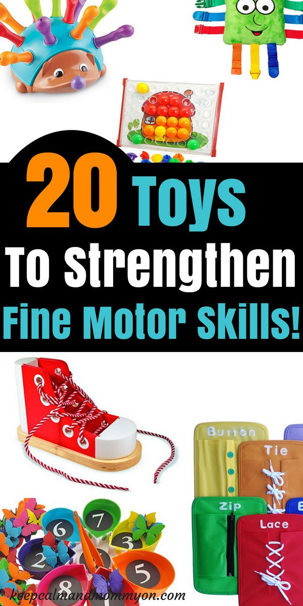 20 Fine Motor Skills Toys For Toddlers and Preschoolers! Keep Calm And Mommy On