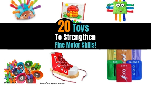 20 Fine Motor Skills Toys For Toddlers and Preschoolers!