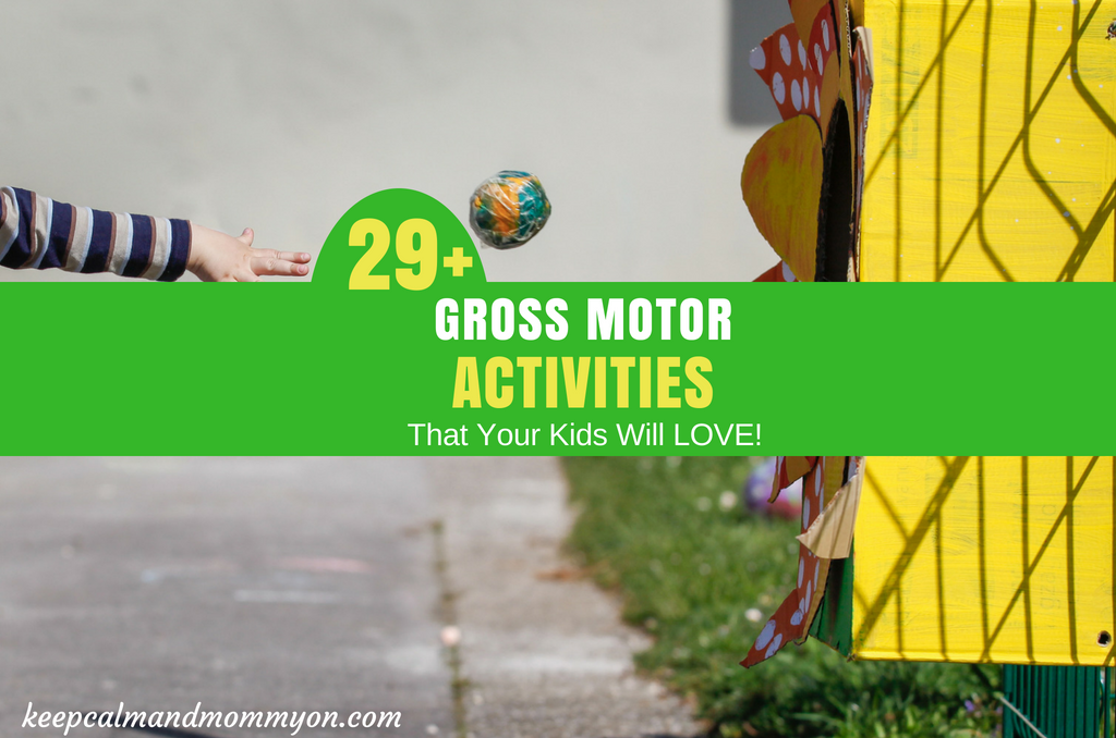 29+ Gross Motor Activities!