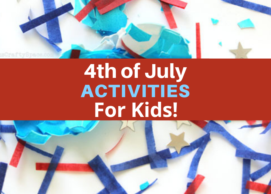 4th of July Activities For Kids