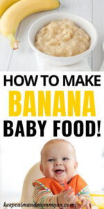 How to Make Banana Baby Food - Keep Calm And Mommy On