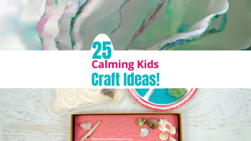 Calming Kids Craft Ideas!