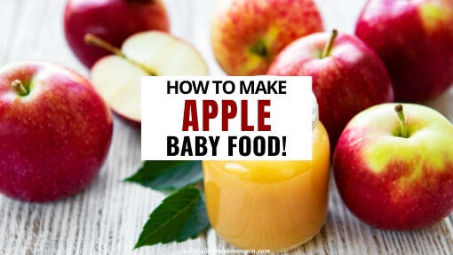 How to Make Apple Baby Food