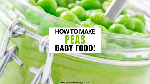 How to Make Peas Baby Food