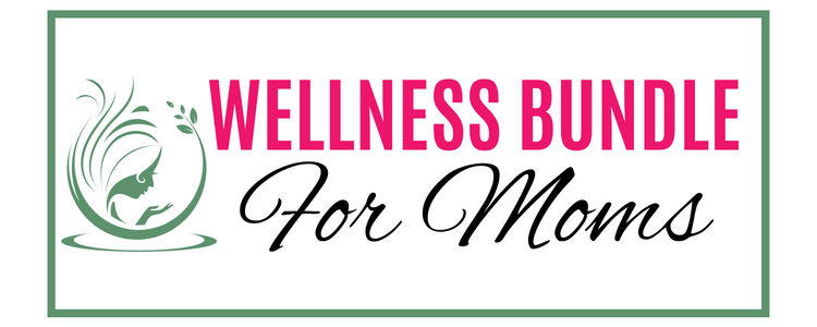 Wellness Bundle For Moms