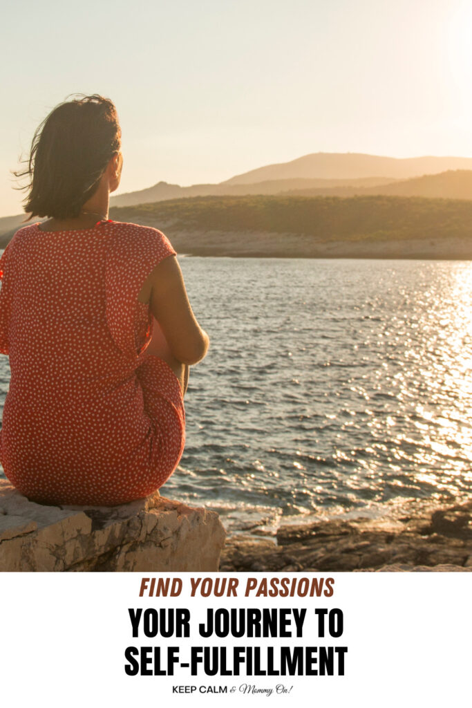Find Your Passions - Your Journey to Self-fulfillment