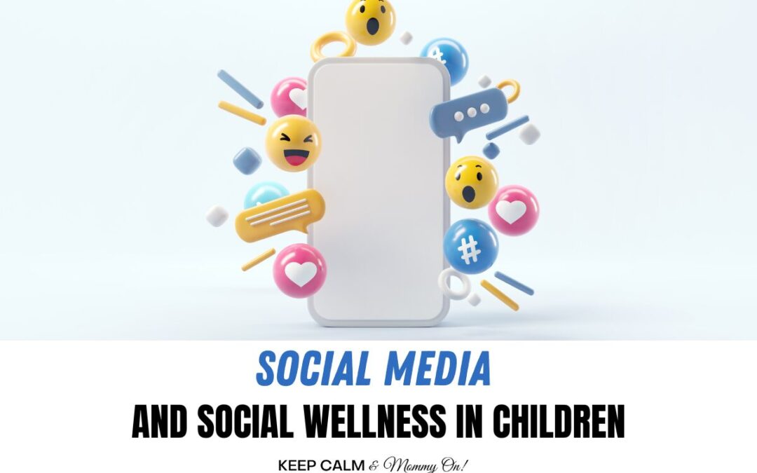 Social Media and Social Wellness in Children
